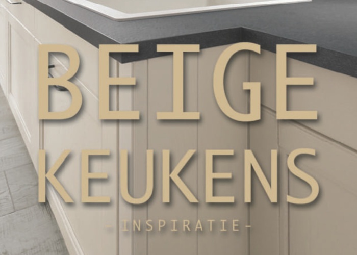 Beige Keukens - Inspiratie
