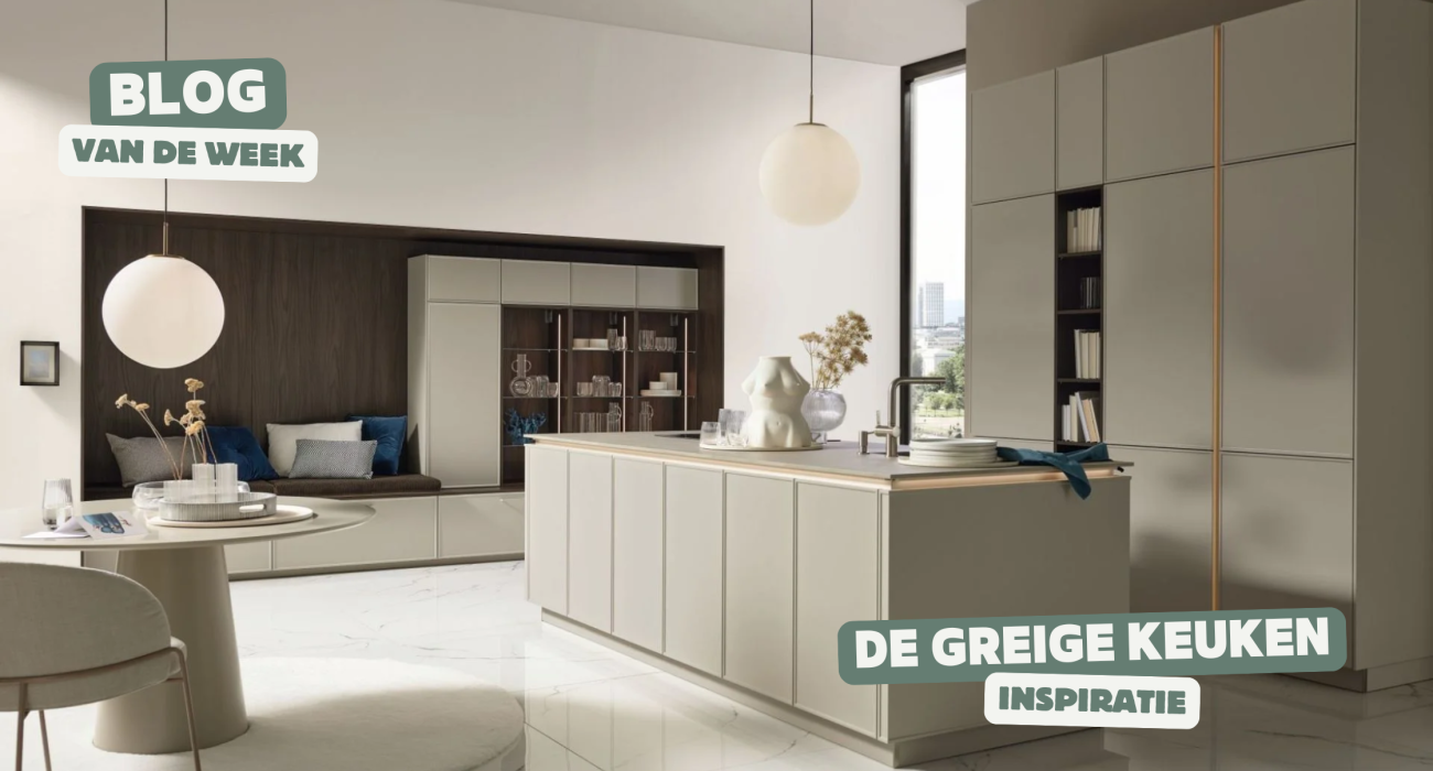 De Greige Keuken - Inspiratie