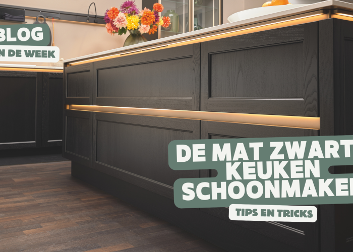 De Mat Zwarte Keuken Schoonmaken, Tips En Tricks.