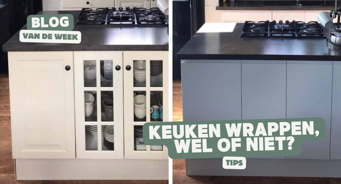 Keuken wrappen, wel of niet?