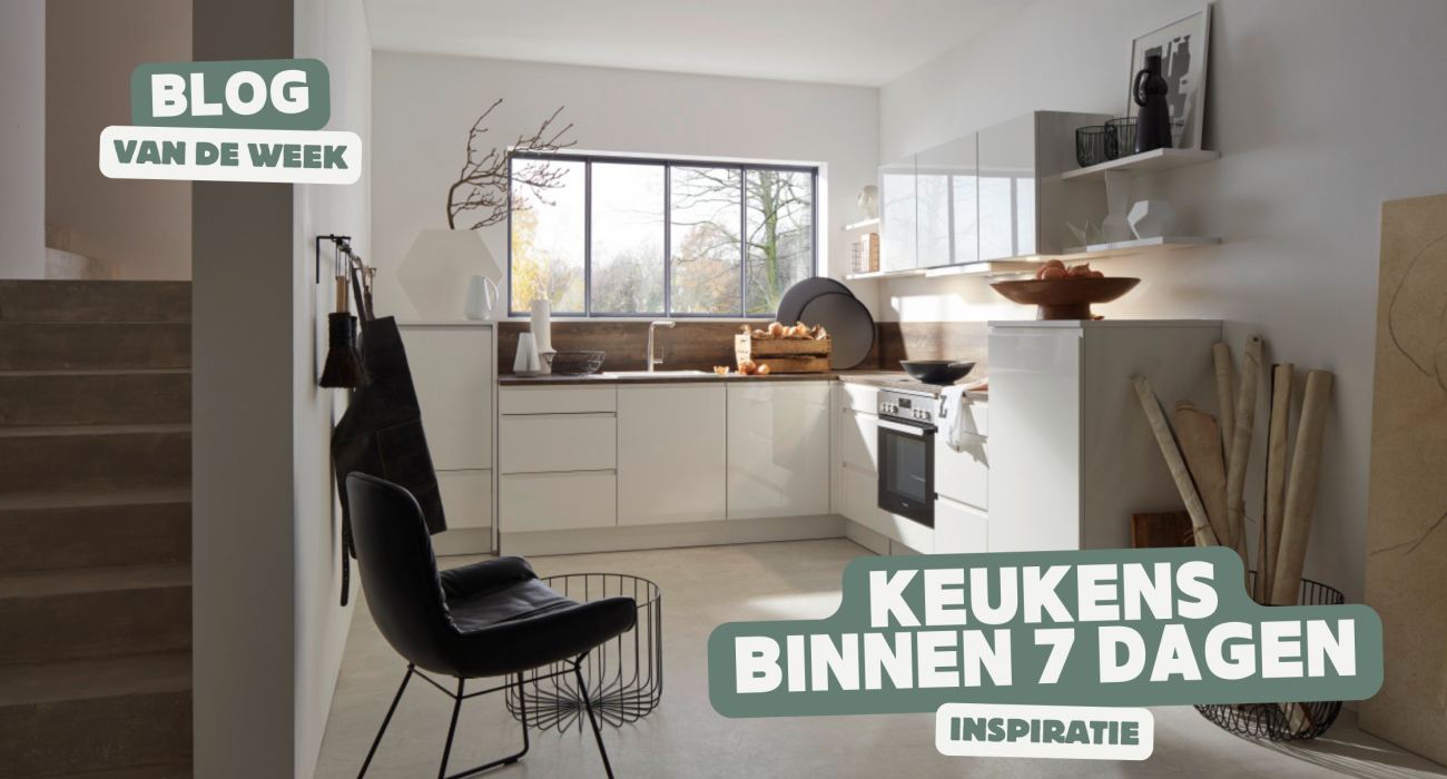 Met spoed een nieuwe keuken nodig? - Keukens binnen 7 dagen!