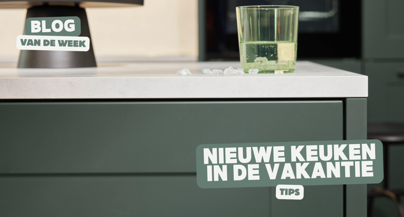 Voordelen van keuken kopen in de zomervakantie