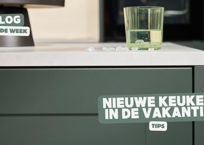 Voordelen van keuken kopen in de zomervakantie