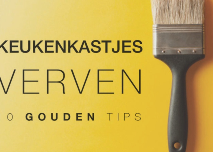 Keukenkastjes verven - 10 gouden tips