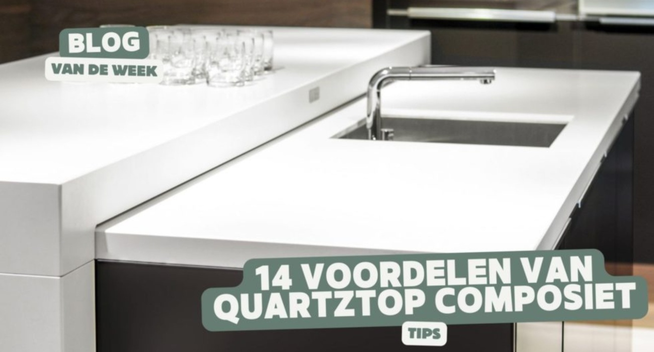 Composiet Aanrechtblad - De 14 Voordelen van Quartztop Composiet