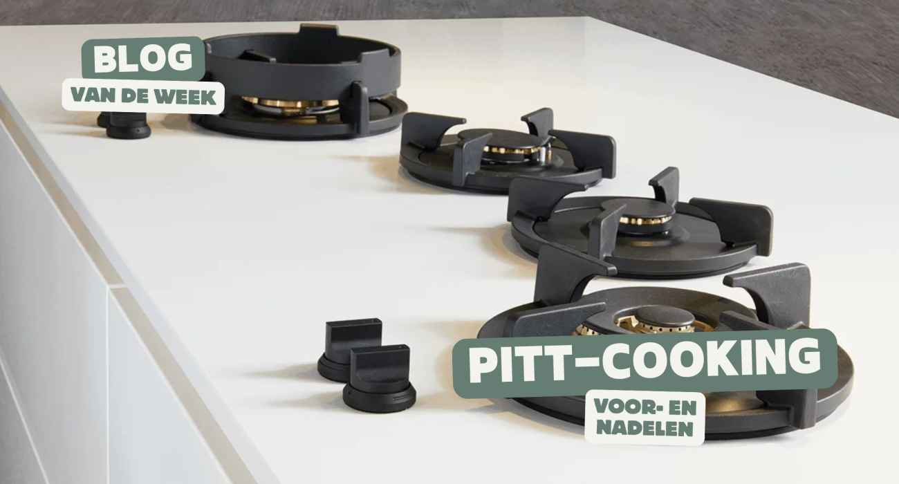 PITT Cooking - De 6 Voor- En Nadelen Van Geïntegreerde Gaspitten In Het Keukenblad
