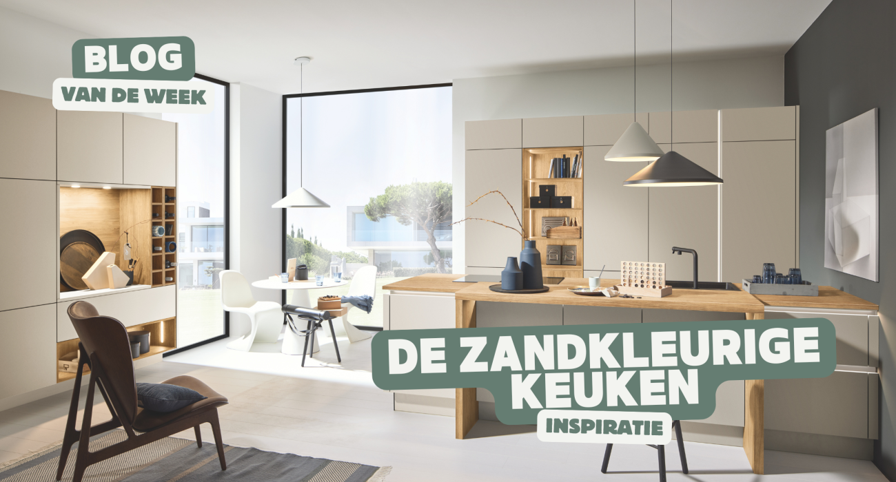 De Zandkleurige Keuken - Inspiratie